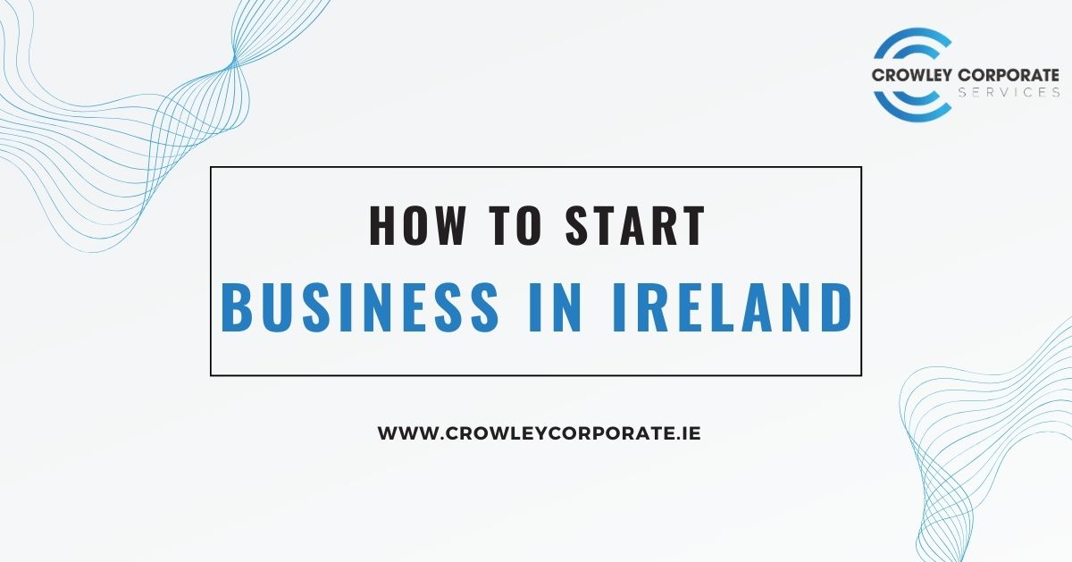 How to start a business in Ireland