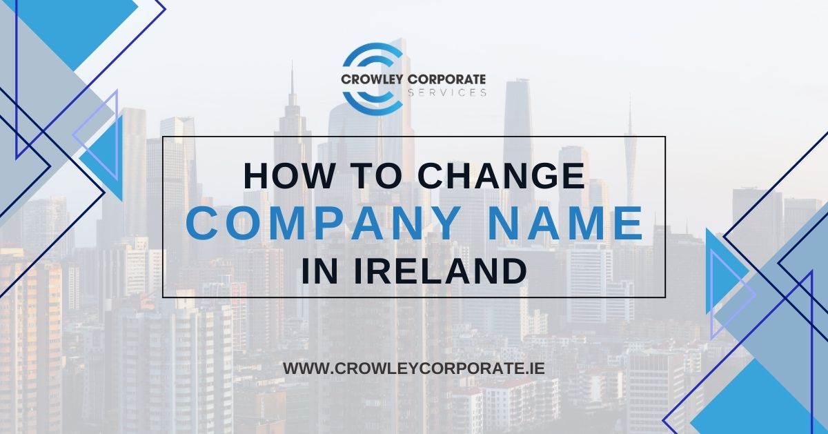 How to change an Irish Company name